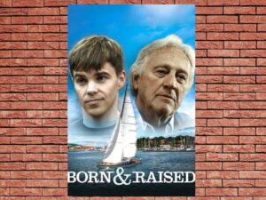 -Born & Raised (2012)-<br>The Original Movie