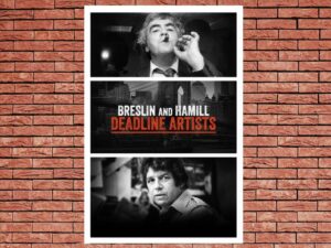 -Breslin and Hamill: Deadline Artists (2018)-<br>The Original Movie