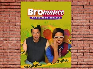 -Bromance: My Brothers Romance (2013)-<br>The Original Movie