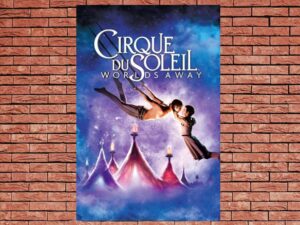 -Cirque du Soleil: Worlds Away (2012)-<br>The Original Movie