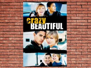 -Crazy Beautiful (2001)-<br>The Original Movie