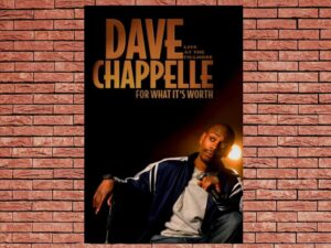 -Dave Chappelle: For What Its Worth (2004)-<br>The Original Movie