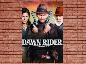 -Dawn Rider (2012)-<br>The Original Movie