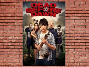 -Dead Before Dawn (2012)-<br>The Original Movie
