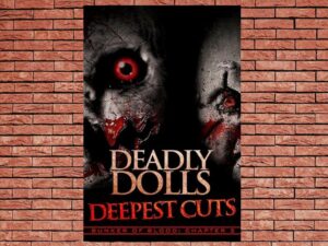 -Deadly Dolls: Deepest Cuts (2018)-<br>The Original Movie