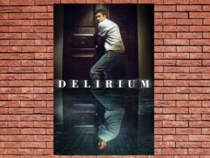 -Delirium (2018)-<br>The Original Movie