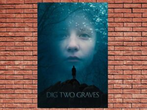 -Dig Two Graves (2014)-<br>The Original Movie