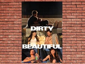 -Dirty Beautiful (2015)-<br>The Original Movie