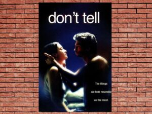 -Dont Tell (2005)-<br>The Original Movie