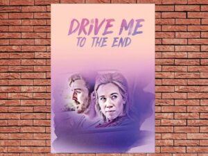 -Drive Me to the End (2020)-<br>The Original Movie