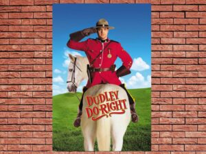 -Dudley Do-Right (1999)-<br>The Original Movie