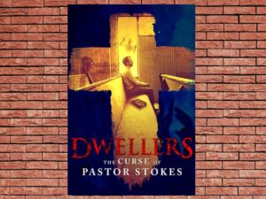 -Dwellers: The Curse of Pastor Stokes (2020)-<br>The Original Movie