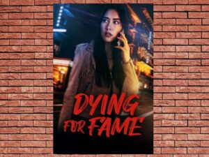 -Dying for Fame (2020)-<br>The Original Movie