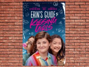 -Erin s Guide to Kissing Girls (2017)-<br>The Original Movie