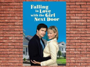 -Falling in Love with the Girl Next Door (2006)-<br>The Original Movie