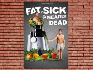 -Fat Sick & Nearly Dead (2010)-<br>The Original Movie