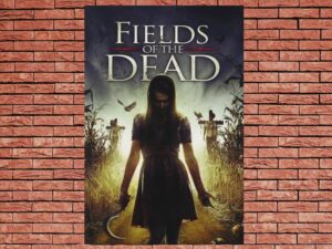-Fields of the Dead (2014)-<br>The Original Movie