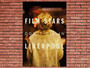 -Film Stars Dont Die in Liverpool (2017)-<br>The Original Movie