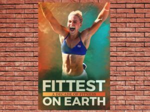 -Fittest on Earth: A Decade of Fitness (2017)-<br>The Original Movie