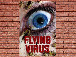 -Flying Virus (2001)-<br>The Original Movie