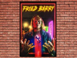 -Fried Barry (2020)-<br>The Original Movie
