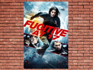 -Fugitive at 17 (2012)-<br>The Original Movie