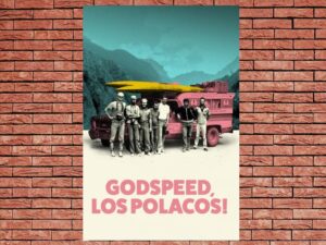 -Godspeed Los Polacos! (2020)-<br>The Original Movie