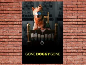 -Gone Doggy Gone (2014)-<br>The Original Movie