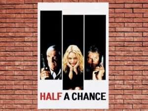 -Half A Chance (1998)-<br>The Original Movie