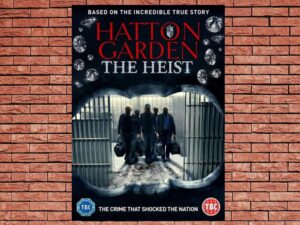 -Hatton Garden: The Heist (2017)-<br>The Original Movie