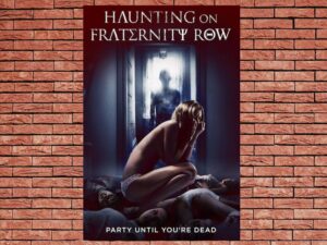 -Haunting on Fraternity Row (2018)-<br>The Original Movie