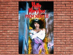 -Hello Mary Lou: Prom Night II (1987)-<br>The Original Movie