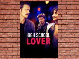 -High School Lover (2017)-<br>The Original Movie