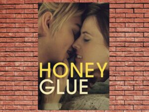 -Honeyglue (2015)-<br>The Original Movie