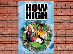 -How High (2001)-<br>The Original Movie