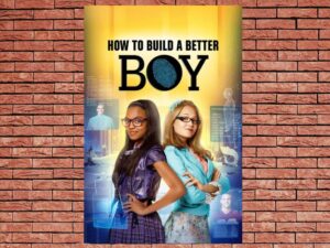 -How to Build a Better Boy (2014)-<br>The Original Movie