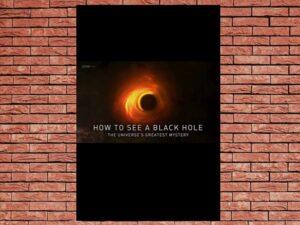 -How to See a Black Hole: The Universe s Greatest Mystery (2019)-<br>The Original Movie