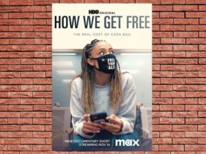 -How We Get Free (2022)-<br>The Original Movie