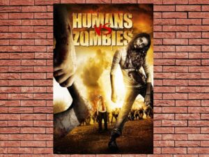 -Humans vs Zombies (2011)-<br>The Original Movie
