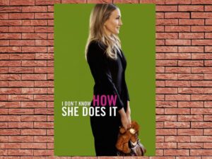 -I Dont Know How She Does It (2011)-<br>The Original Movie