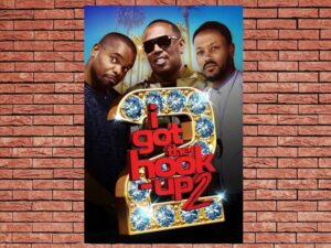 -I Got the Hook Up 2 (2019)-<br>The Original Movie