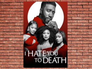 -I Hate You to Death (2023)-<br>The Original Movie
