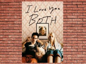 -I Love You Both (2016)-<br>The Original Movie