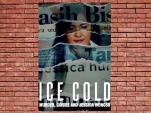 -Ice Cold: Murder Coffee and Jessica Wongso (2019)-<br>The Original Movie