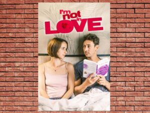 -Im Not in Love (2021)-<br>The Original Movie