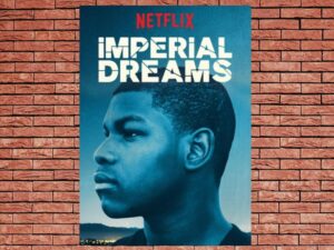 -Imperial Dreams (2014)-<br>The Original Movie