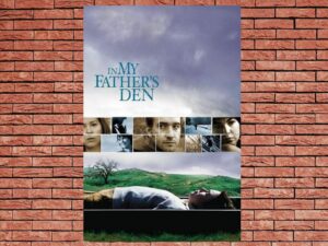 -In My Fathers Den (2004)-<br>The Original Movie