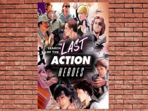 -In Search of the Last Action Heroes (2019)-<br>The Original Movie