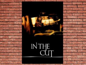 -In the Cut (2003)-<br>The Original Movie