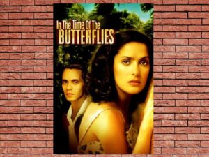 -In the Time of the Butterflies (2001)-<br>The Original Movie
